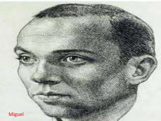 Miguel
 