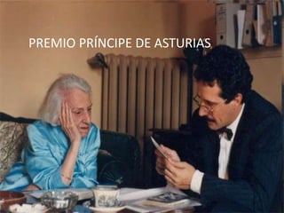 PREMIO PRÍNCIPE DE ASTURIAS
 