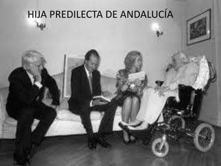 HIJA PREDILECTA DE ANDALUCÍA
 
