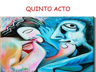 QUINTO ACTO




FILOSOFÍA     Y
  POESÍA
 