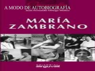 A MODO DE AUTOBIOGRAFÍA
 