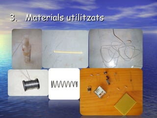 3. Materials utilitzats

 