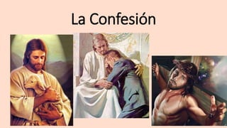 La Confesión
 