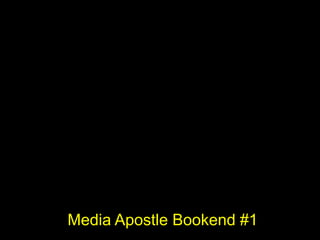 Media Apostle Bookend #1
 