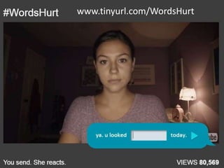 www.tinyurl.com/WordsHurt
 