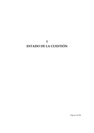 I
    ESTADO DE LA CUESTIÓN




                            Página 6 de 206

 
 
