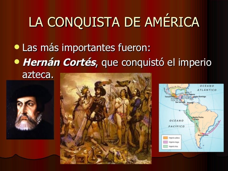 La conquista de américa