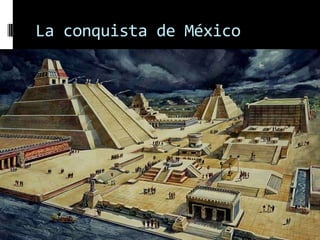 La conquista de los grandes imperios. | PPTX