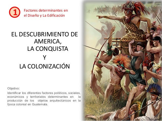 La Conquista De Mexico Y Guatemala