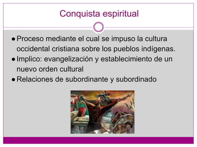 En Que Consistió La Conquista Espiritual