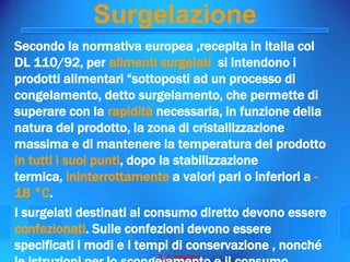 La Conservazione Degli Alimenti Seconda Parte