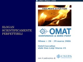 SLOGAN SCIENTIFICAMENTE PERFETTIBILI  