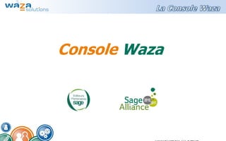 Console Waza
 