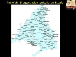 Título VIII: El organización territorial del Estado 