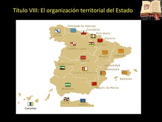 Título VIII: El organización territorial del Estado 