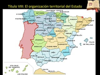 Título VIII: El organización territorial del Estado 