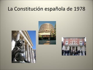 La Constitución española de 1978 