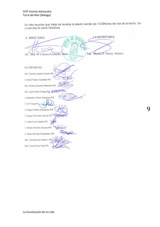 CEIP Vicente Aleixandre
Torre del Mar (Málaga)
La Constitución de mi cole
9
 