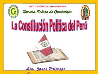 INSTITUCIÓN EDUCATIVA PRIVADA
Lic. Janet Principe
 