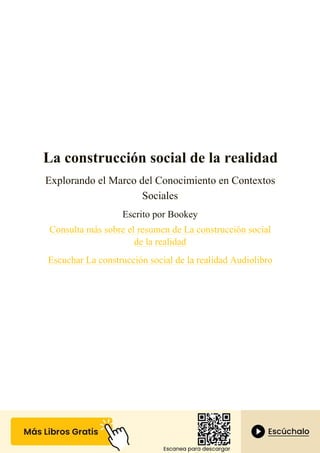 La Construcción Social de la Realidad: Explorando el Conocimiento y la ...
