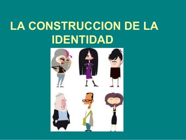 La construccion de_la_identidad