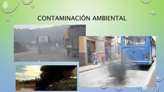 CONTAMINACIÓN AMBIENTAL
 
