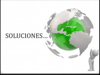 SOLUCIONES…
 