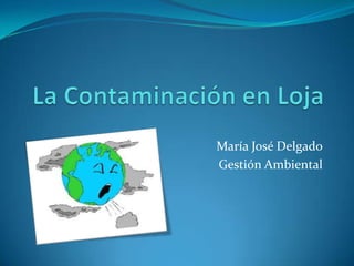 María José Delgado
Gestión Ambiental

 