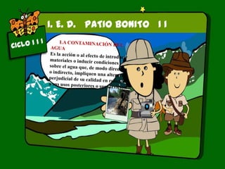 I. E. D. PATIO BONITO I I
 