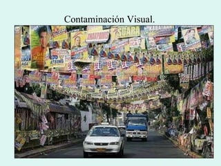 Contaminación Visual. 