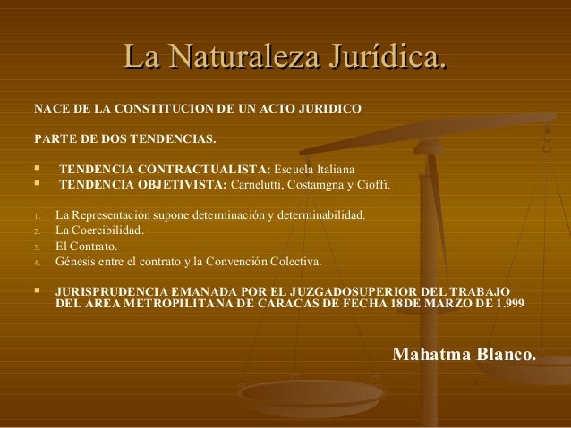 Naturaleza Juridica Del Derecho Colectivo De Trabajo
