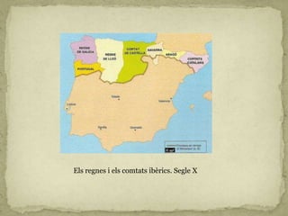 Els regnes i els comtats ibèrics. Segle X
 