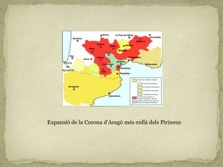 Expansió de la Corona d’Aragó més enllà dels Pirineus
 