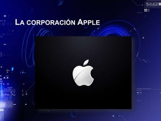 LA CORPORACIÓN APPLE
 