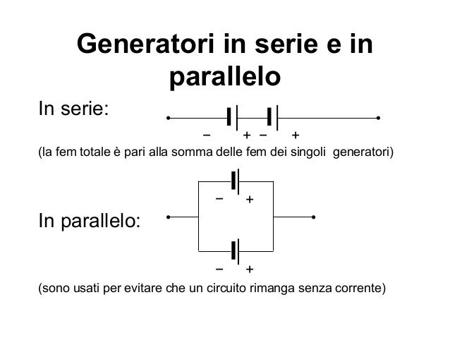 Generatori Di Tensione In Serie E In Parallelo