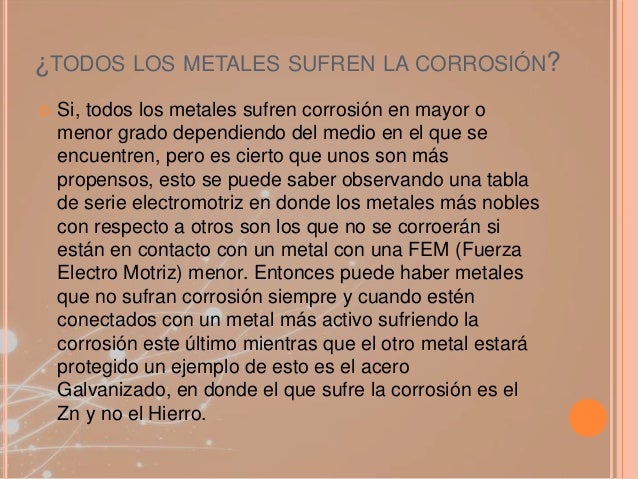 Porque Los Metales Nobles No Sufren Corrosion