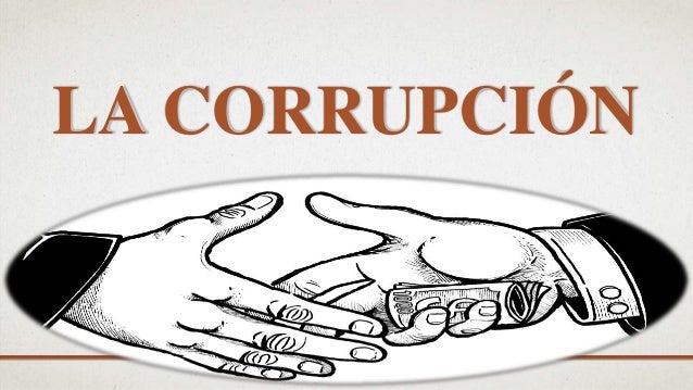 LA CORRUPCIÓN