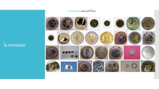 lamonnaie
La monnaie corse est l’Euro
 