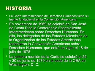 LA CORTE INTERAMERICANA DE DERECHOS HUMANOS.ppt