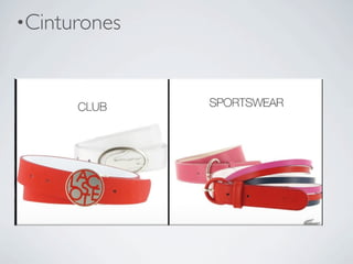 •Cinturones
 