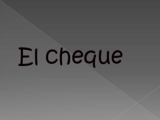El cheque