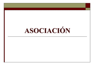 ASOCIACIÓN
 