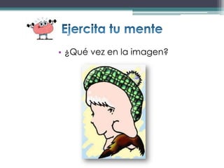 • ¿Qué vez en la imagen?
 