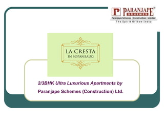 2/3BHK Ultra Luxurious Apartments by  Paranjape Schemes (Construction) Ltd . 