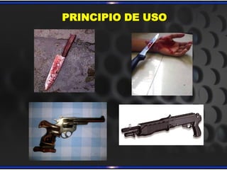 PRINCIPIO DE USO
 