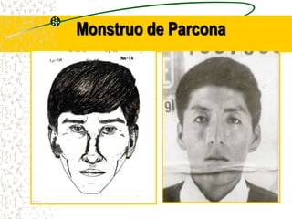 Monstruo de Parcona
 