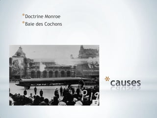 causesDoctrine MonroeBaie des Cochons