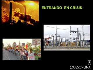 ENTRANDO EN CRISIS
 