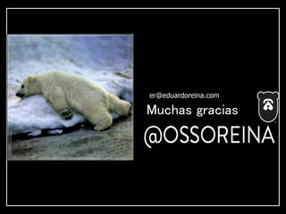 Muchas gracias
er@eduardoreina.com
 