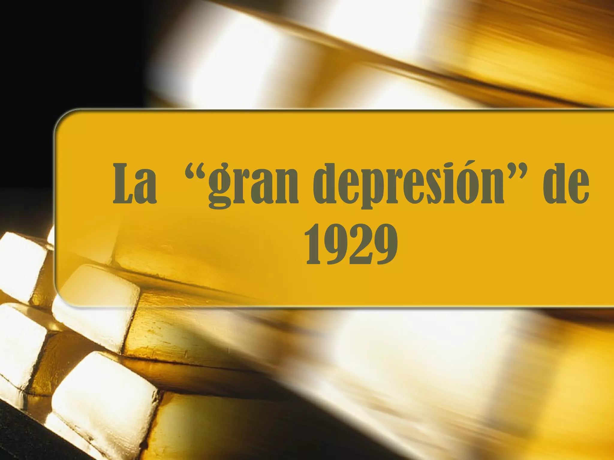 La “gran depresión” de 1929